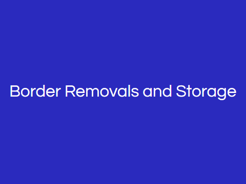 Border Removals & Storage